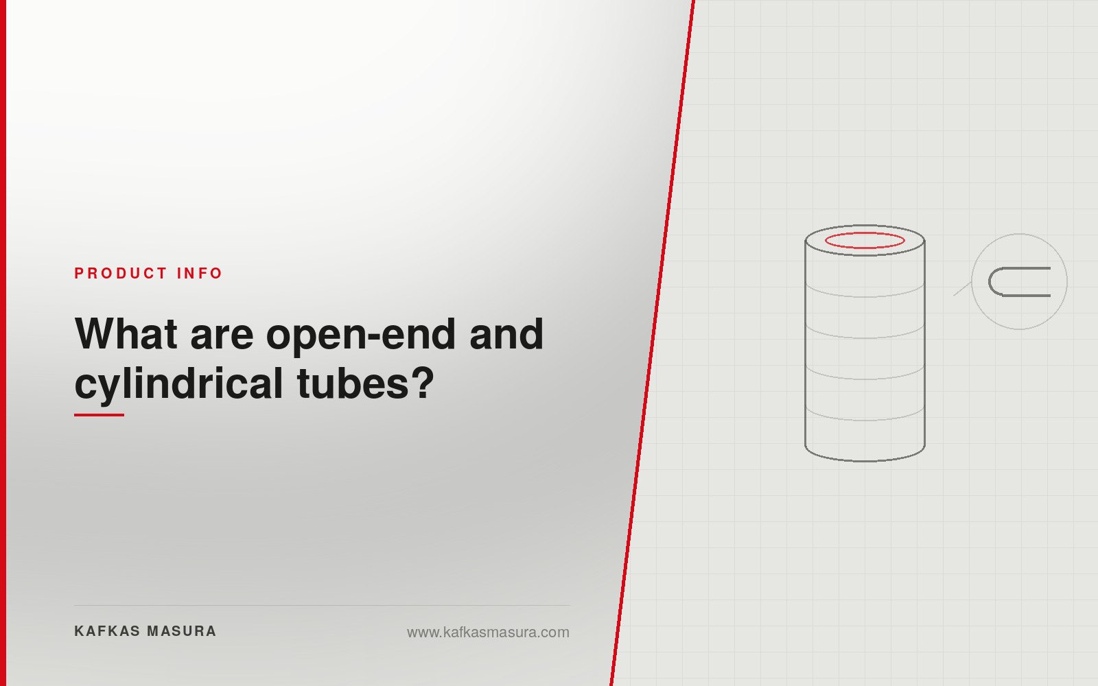 What are open-end and cylindrical tubes? — Kafkas Masura